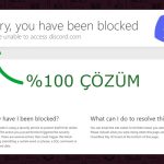 Discord You Have Been Blocked Hatası ve Çözümü